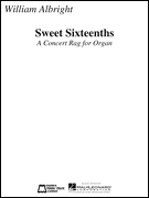 Sweet Sixteenths A Concert Rag for Organ
