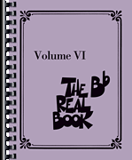 The Real Book – Volume VI Bb Instruments