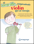 The Amazing Incredible Shrinking Violin – Spanish Edition (El increíble sorprendente violin que se encogía)