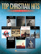 Top Christian Hits 2016-2017 20 Hit Singles