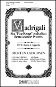 Luci Serene e Chiare from Madrigali: Six “Fire Songs” on Italian Renaissance Poems