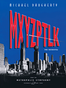 METROPOLIS SYMPHONY: III. Mxyzptlk for Orchestra<br><br>Full Score