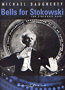 Bells for Stokowski for Symphonic Band<br><br>Full Score