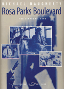 Rosa Parks Boulevard for 3 Trombones and Symphonic Band<br><br>Full Score