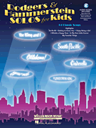 Rodgers & Hammerstein Solos for Kids 14 Classic Songs<br><br>Voice and Piano<br><br>with a recording of Performances by Kids and Accompaniments