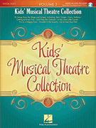 Kids' Musical Theatre Collection – Volume 2 With Access to Online Audio of Piano Accompaniments