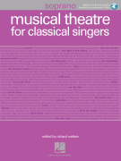 Musical Theatre for Classical Singers Soprano Book/ Online Audio