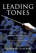Leading Tones Reflections on Music, Musicians, and the Music Industry