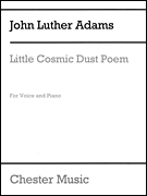 Little Cosmic Dust Poem Voice and Piano