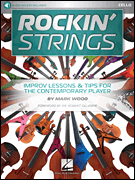 Rockin' Strings: Cello Improv Lessons & Tips for the Contemporary Player