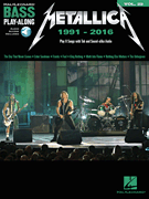 Metallica: 1991-2016 Bass Play-Along Volume 22