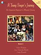 A Young Singer's Journey – Book I, 2nd Edition An Integrated Approach to Musical Literacy