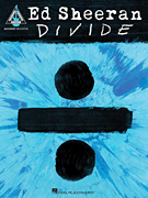 Ed Sheeran – Divide Accurate Tab Edition