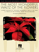 The Most Wonderful Waltz of the Flowers Phillip Keveren Series