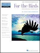 For the Birds Early Intermediate/ Intermediate Level<br><br>Composer Showcase