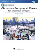 Christmas Songs and Carols for Classical Singers High Voice with Online Accompaniment