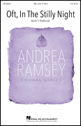 Oft, in the Stilly Night Andrea Ramsey Choral Series