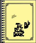 The Real Book – Volume I – Sixth Edition Bb Edition