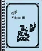 The Real Book – Volume III Bb Edition