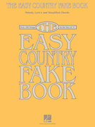 The Easy Country Fake Book Over 100 Songs in the Key of “C”