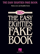 The Easy Eighties Fake Book 100 Songs in the Key of C