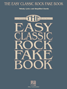The Easy Classic Rock Fake Book Melody, Lyrics & Simplified Chords in the Key of C