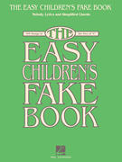 The Easy Children's Fake Book 100 Songs in the Key of C