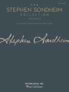 The Stephen Sondheim Collection – Volume 2 40 Songs from 14 Shows and Films Arranged for Voice with Piano Accompaniment