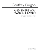 And There Was War in Heaven Upper Voices/ Organ