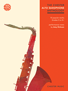 The Chester Saxophone Anthology 15 Popular Works Grades 5-8+