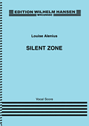 Silent Zone: A Chamber Opera Vocal Score