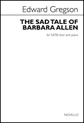 The Sad Tale of Barbara Allen SATB and Piano