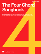 The Four Chord Songbook 60 Favorites