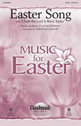 Easter Song with “Easter Song Hear the Bells Ringing” and “Christ the Lord Is Risen Today”