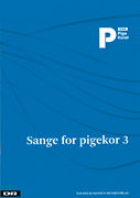 Sange for Pigekor 3 SSAA with Piano
