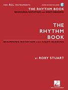 The Rhythm Book Beginning Notation and Sight-Reading for All Instruments