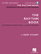The Rhythm Book Intermediate Notation and Sight-Reading for All Instruments