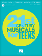 Songs from 21st Century Musicals for Teens: Young Men's Edition Book with Recorded Accompaniments Online