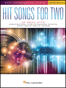 Hit Songs for Two Alto Saxophones Easy Instrumental Duets