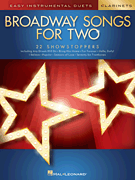 Broadway Songs for Two Clarinets Easy Instrumental Duets