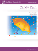 Candy Rain Willis Music Spectacular Solos/ Early Elementary Level