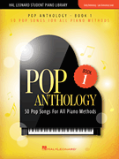 Pop Anthology – Book 1 50 Pop Songs for All Piano Methods<br><br>Early - Late Elementary Level