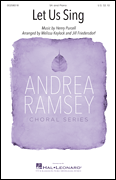 Let Us Sing Andrea Ramsey Choral Series