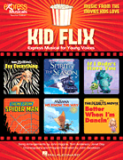 Kid Flix: Music from the Movies Kids Love Express Musical for Young Voices