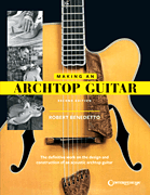 Making an Archtop Guitar – Second Edition