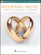 Wedding Music for Classical Players – Trumpet and Piano With online audio of piano accompaniments