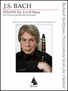 Sonata No. 2 in D Major for Clarinet in A and Piano<br><br>Richard Stoltzman 21st Century Series for Clarinet