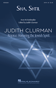 Sha, Shtil Judith Clurman Rejoice: Honoring the Jewish Spirit Choral Series