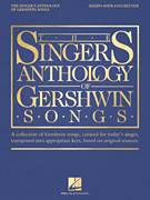 The Singer's Anthology of Gershwin Songs – Mezzo-Soprano/Belter