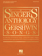 The Singer's Anthology of Gershwin Songs – Baritone